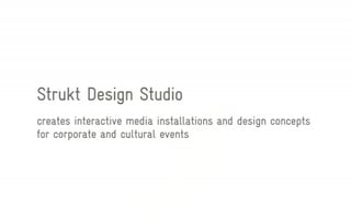 Vignette de « Strukt Interaction Reel 09 »